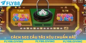 Cách Soi Cầu Tài Xỉu Chuẩn Xác