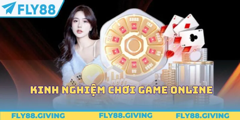 Kinh Nghiệm Chơi Game Online