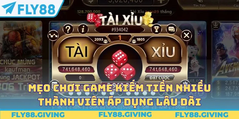 Mẹo chơi game kiếm tiền nhiều thành viên áp dụng lâu dài