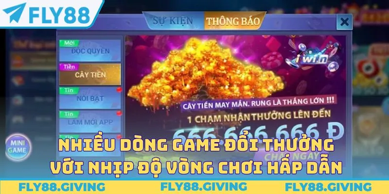 Nhiều dòng game đổi thưởng với nhịp độ vòng chơi hấp dẫn