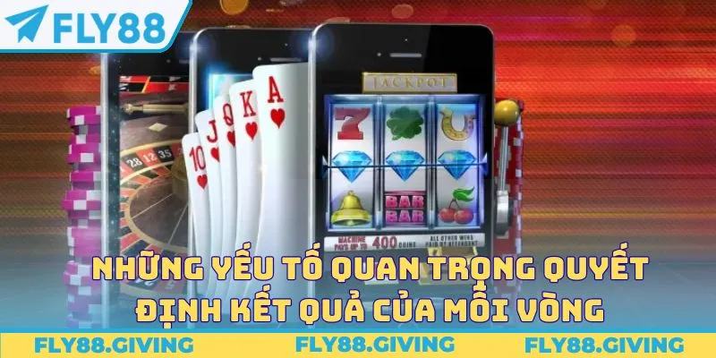 Những yếu tố quan trọng thường quyết định kết quả của mỗi vòng