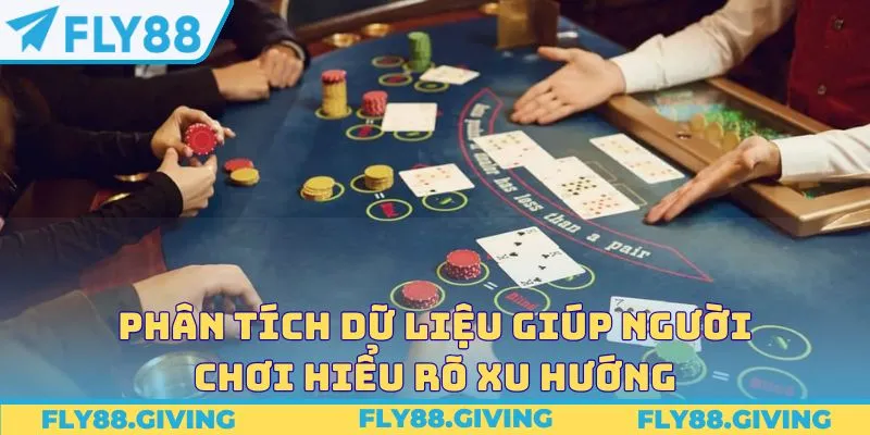 Phân tích dữ liệu giúp người chơi hiểu rõ xu hướng