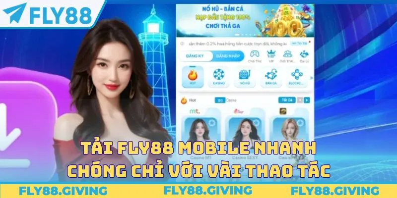 Tải Fly88 Mobile nhanh chóng chỉ với vài thao tác