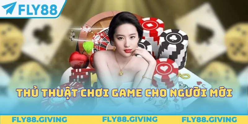 Thủ Thuật Chơi Game Cho Người Mới